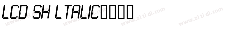 LCD SH ltalic字体转换
